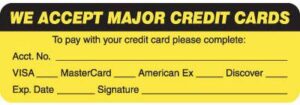 MAP5790 - WE ACCEPT MAJOR CREDIT CARDS - Fl Chartreuse, 3" X 1" (Roll of 250)